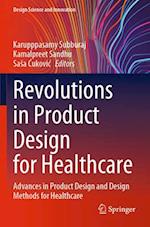 Revolutions in Product Design for Healthcare