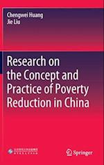 Research on the Concept and Practice of Poverty Reduction in China 
