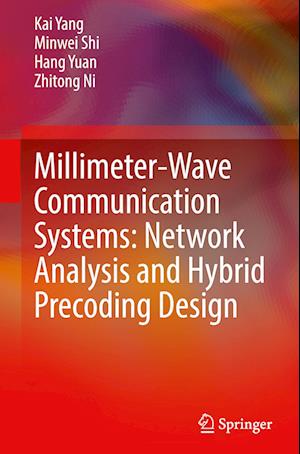 Millimeter-Wave Communication Systems: Network Analysis and Hybrid Precoding Design