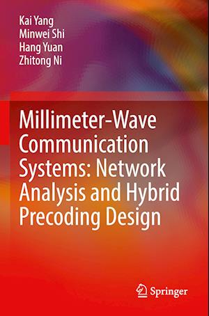 Millimeter-Wave Communication Systems: Network Analysis and Hybrid Precoding Design