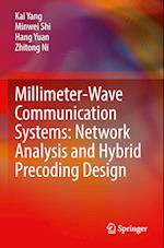 Millimeter-Wave Communication Systems: Network Analysis and Hybrid Precoding Design