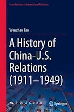 A History of China-U.S. Relations (1911–1949)