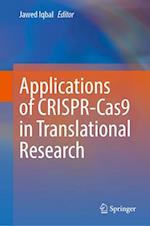 Applications of CRISPR-Cas9 in Translational Research