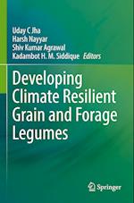 Developing Climate Resilient Grain and Forage Legumes
