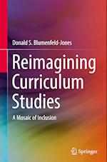 Reimagining Curriculum Studies