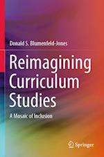 Reimagining Curriculum Studies