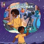 I Want To Be An Astronomer