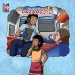 I want to be a Paramedic: Modern Careers For Kids 