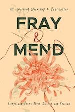 Fray & Mend