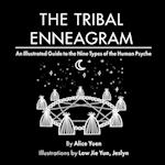 The Tribal Enneagram : An Illustrated Guide to the Nine Types of the Human Psyche 
