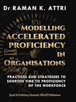 Modelling Accelerated Proficiency in Organisations