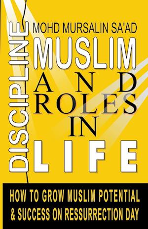 Muslim Discipline and Roles in Life