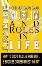 Muslim Discipline and Roles in Life