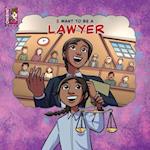 I Want To Be A Lawyer 