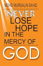 Never Lose Hope in the Mercy of God 
