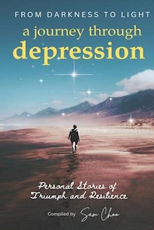 From Darkness to Light: A Journey Through Depressi