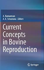 Current Concepts in Bovine Reproduction