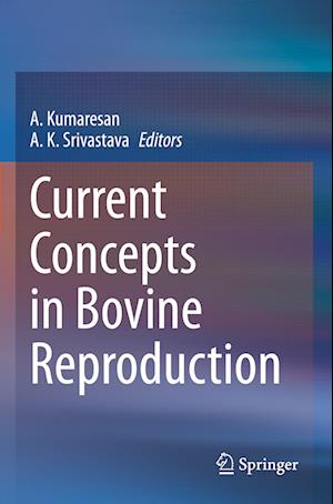 Current Concepts in Bovine Reproduction