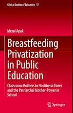Breastfeeding Privatization in Public Education