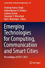 Emerging Technologies for Computing, Communication and Smart Cities