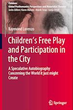 Children’s Free Play and Participation in the City