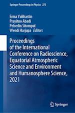 Proceedings of the International Conference on Radioscience, Equatorial Atmospheric Science and Environment and Humanosphere Science, 2021