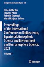 Proceedings of the International Conference on Radioscience, Equatorial Atmospheric Science and Environment and Humanosphere Science, 2021