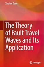 The Theory of Fault Travel Waves and Its Application 