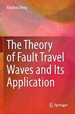 The Theory of Fault Travel Waves and Its Application