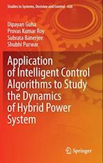 Application of Intelligent Control Algorithms to Study the Dynamics of Hybrid Power System 