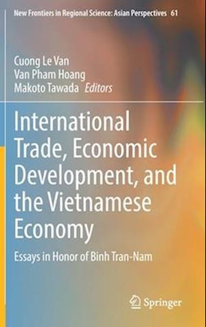 International Trade, Economic Development, and the Vietnamese Economy