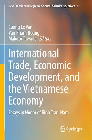 International Trade, Economic Development, and the Vietnamese Economy