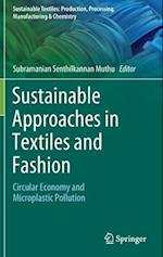 Sustainable Approaches in Textiles and Fashion