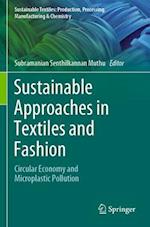 Sustainable Approaches in Textiles and Fashion