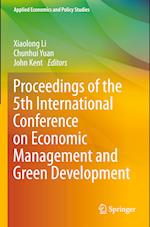 Proceedings of the 5th International Conference on Economic Management and Green Development