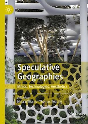 Speculative Geographies