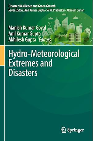 Hydro-Meteorological Extremes and Disasters