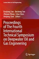 Proceedings of The Fourth International Technical Symposium on Deepwater Oil and Gas Engineering