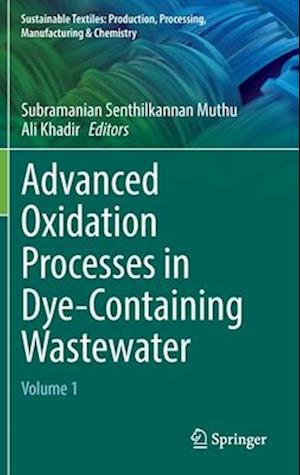 Advanced Oxidation Processes in Dye-Containing Wastewater