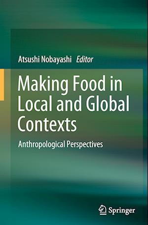 Making Food in Local and Global Contexts