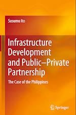 Infrastructure Development and Public–Private Partnership