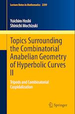 Topics Surrounding the Combinatorial Anabelian Geometry of Hyperbolic Curves II