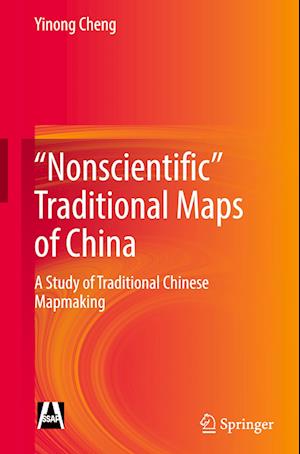 "Nonscientific" Traditional Maps of China