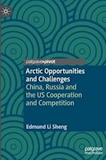 Arctic Opportunities and Challenges
