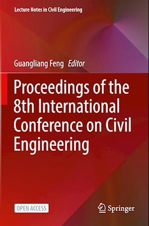 Proceedings of the 8th International Conference on Civil Engineering