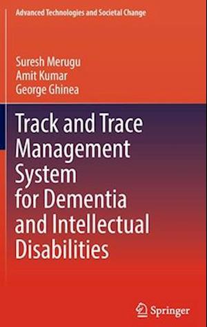 Track and Trace Management System for Dementia and Intellectual Disabilities