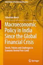 Macroeconomic Policy in India Since the Global Financial Crisis