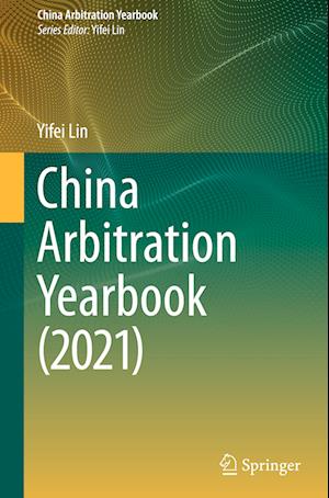 China Arbitration Yearbook (2021)