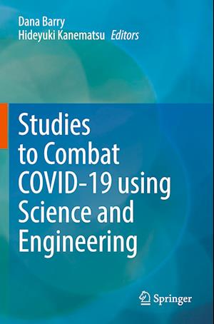 Studies to Combat COVID-19 using Science and Engineering