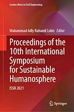 Proceedings of the 10th International Symposium for Sustainable Humanosphere